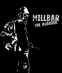 Millbar, the Hoarder